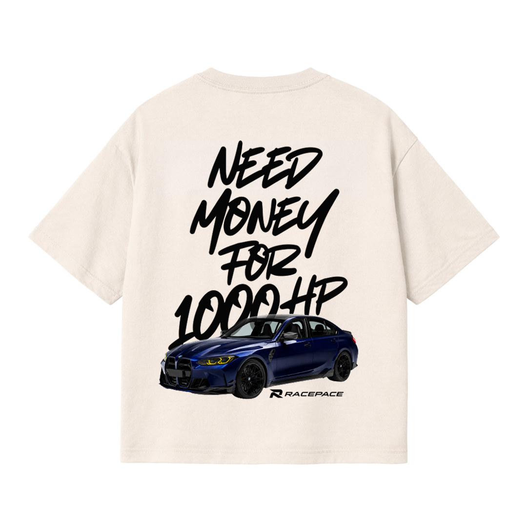 Need money for 1000hp - Oversized shirt