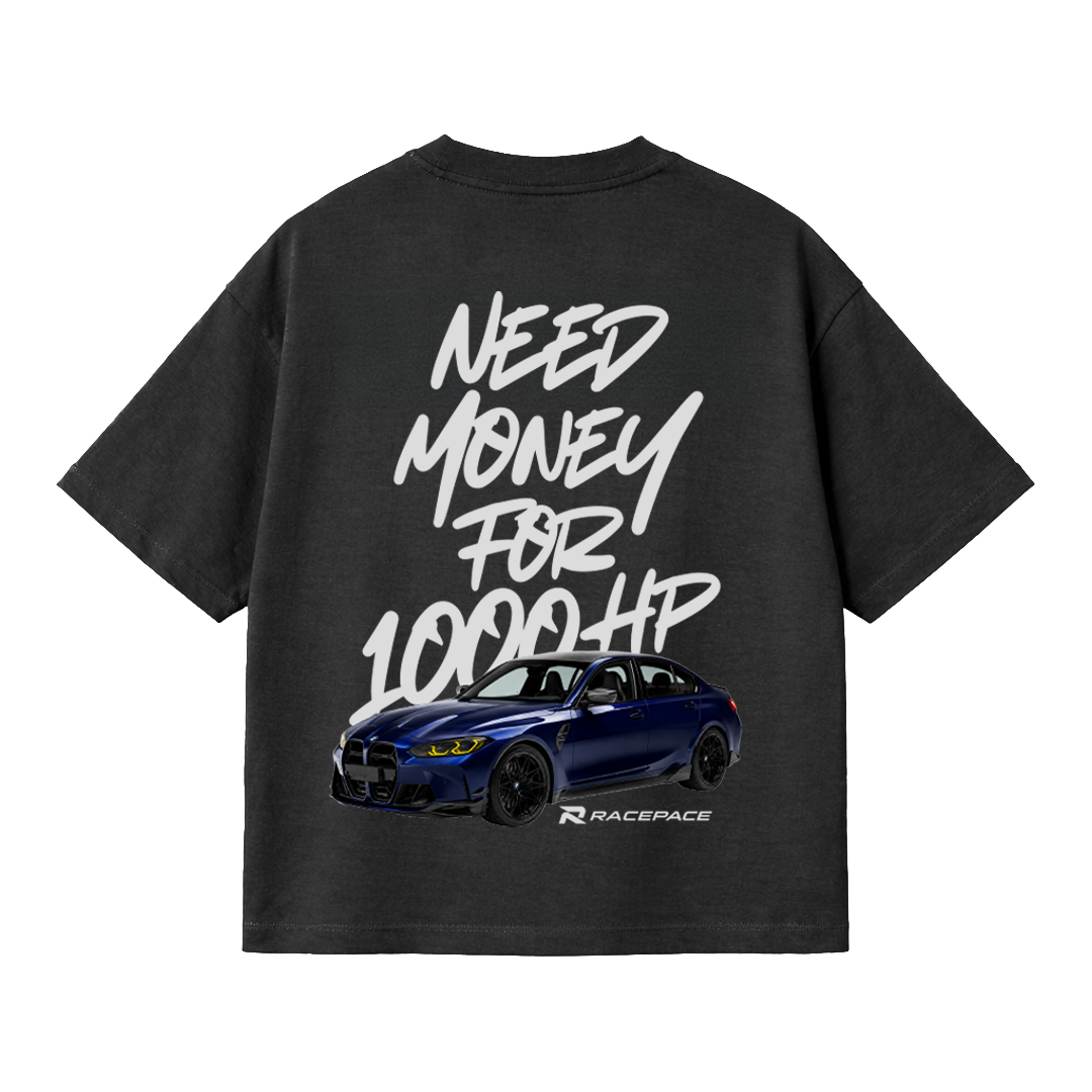 Need money for 1000hp - Oversized shirt