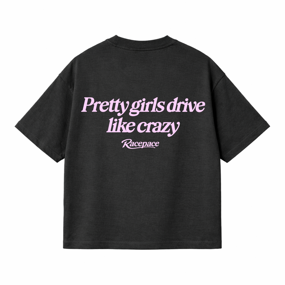 Pretty Girls drive crazy - Oversized shirt
