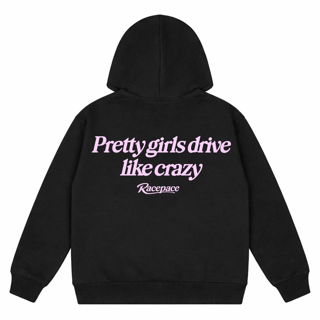Pretty girls drive like crazy Hoodie