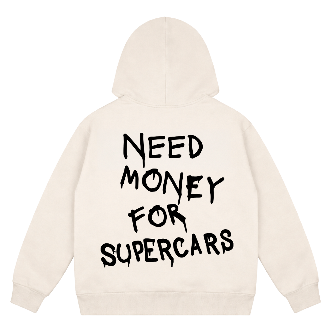 Need money for supercars - Oversized hoodie